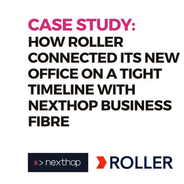 How ROLLER Connected Its New Office on a Tight Timeline With Nexthop Business Fibre