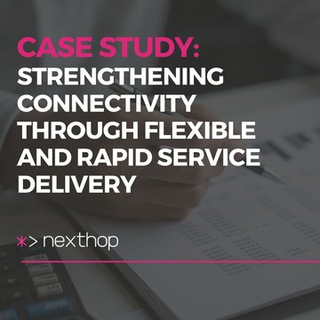 Case Study: Strengthening Connectivity Through Flexible and Rapid Service Delivery